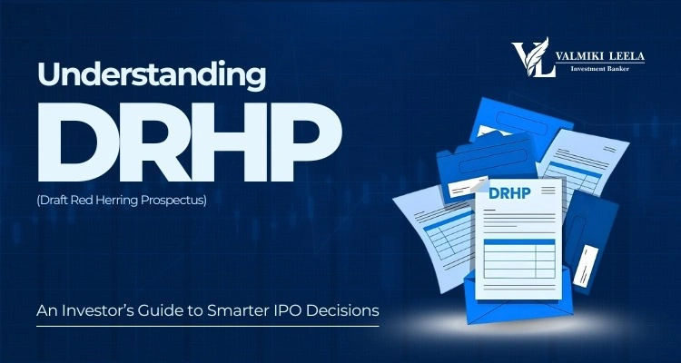 Understanding DRHP An Investor’s Guide to Smarter IPO Decisions