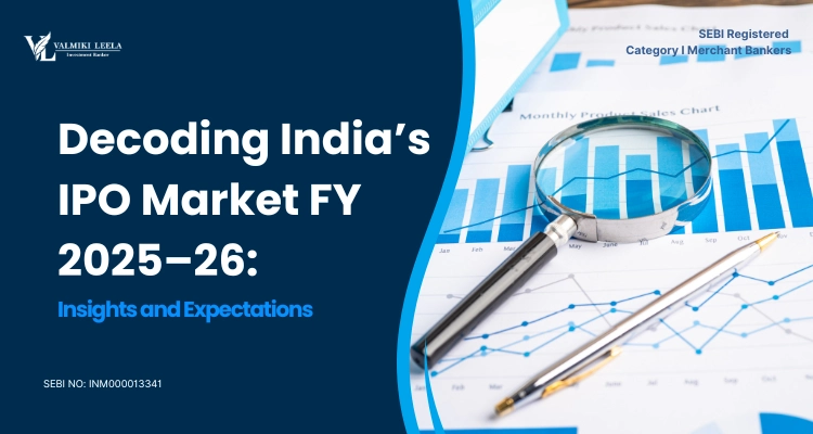 Decoding India’s IPO Market FY 2025–26 Insights and Expectations